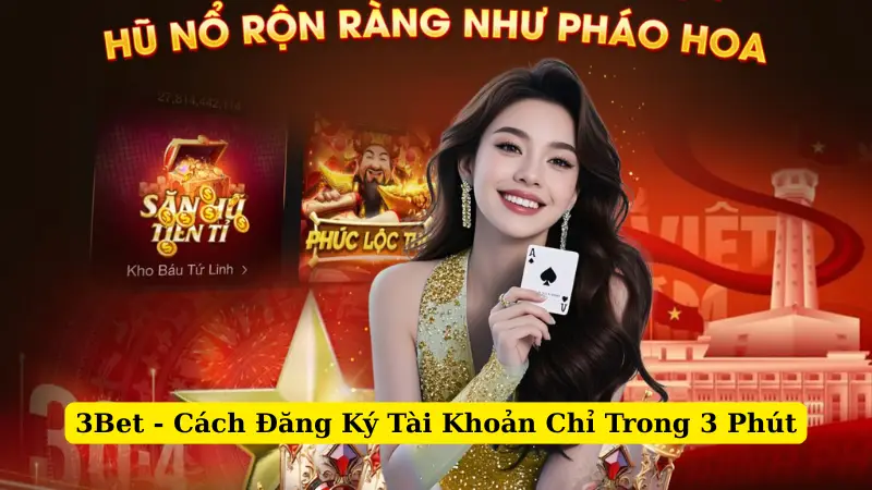 3Bet - Cách Đăng Ký Tài Khoản Chỉ Trong 3 Phút
