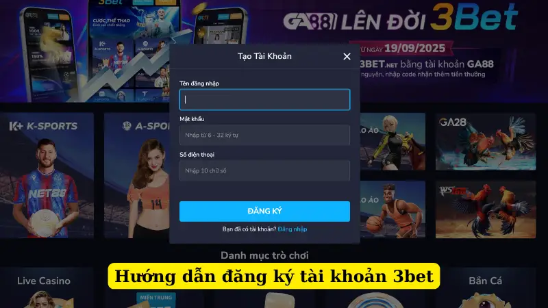 Hướng dẫn đăng ký tài khoản 3bet