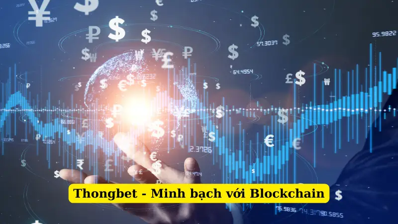 Thongbet - Minh bạch với Blockchain